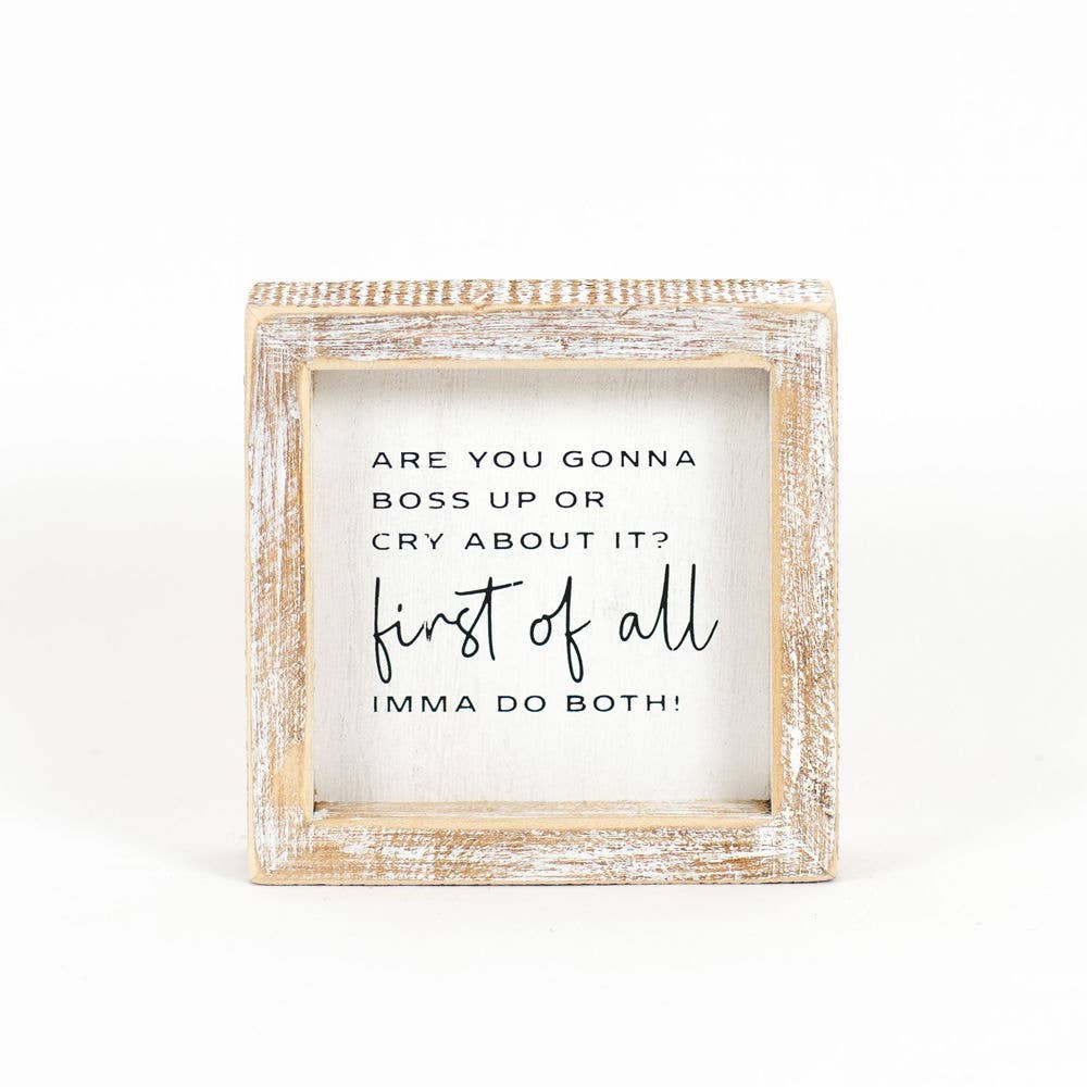 First of All Imma Do Both Framed Wood Sign