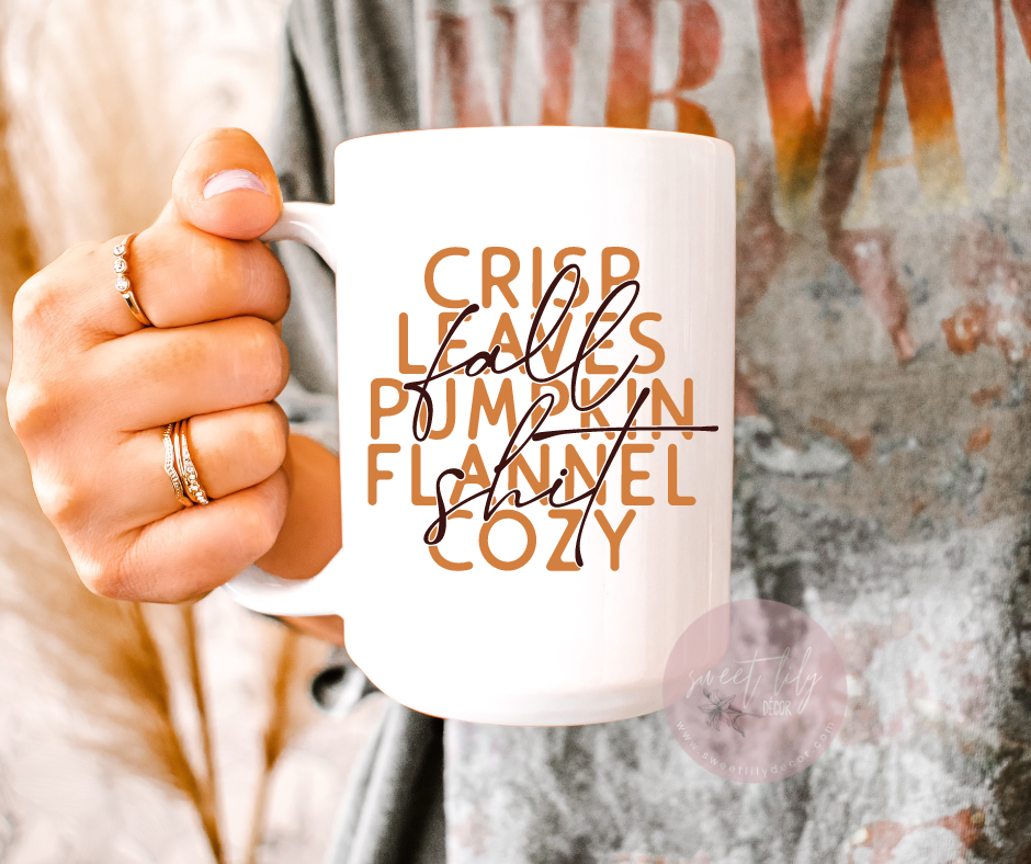 Fall Sh*t Mug