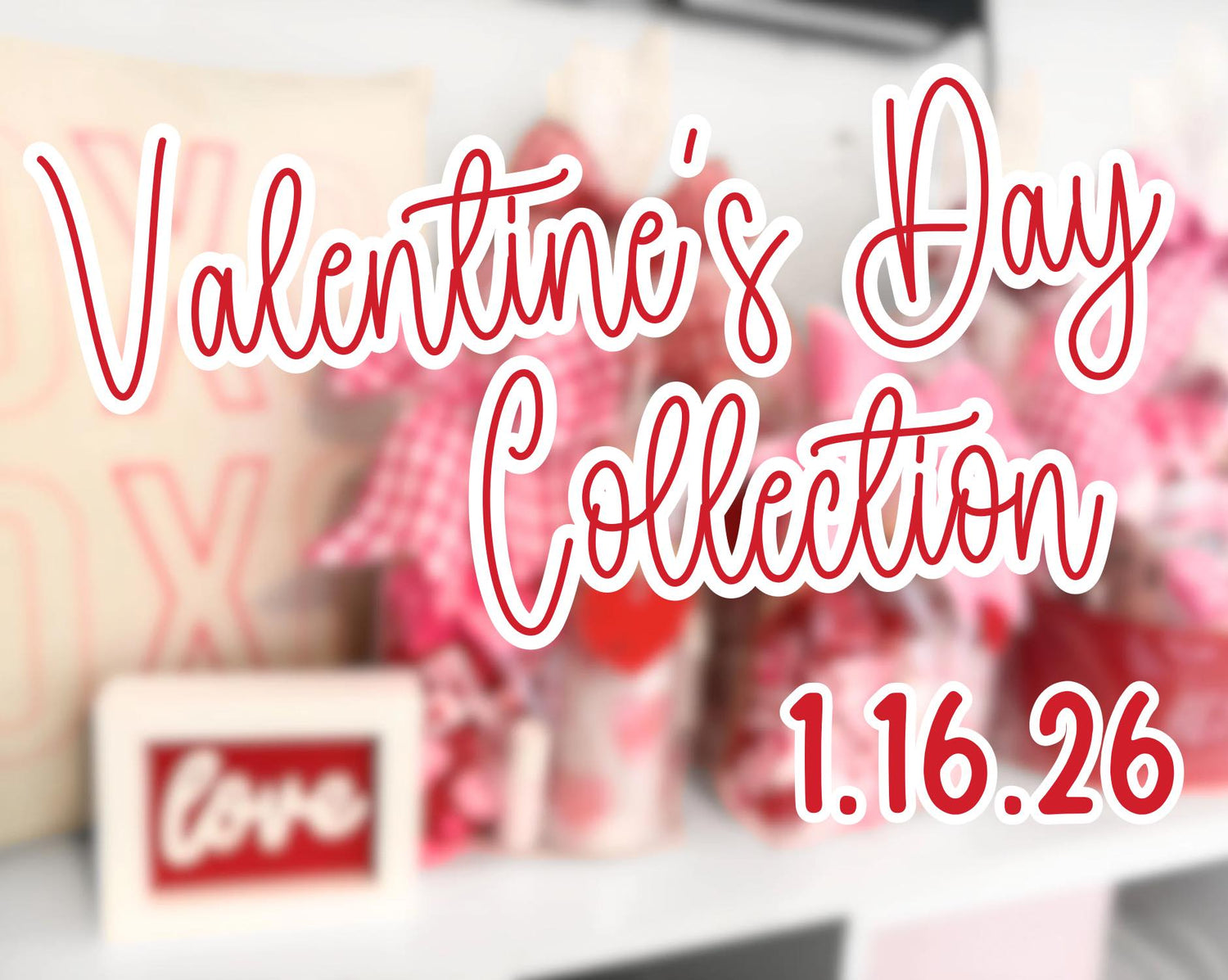 Valentine's Day Collection