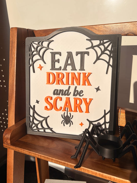Eat Drink & Be Scary Plaque