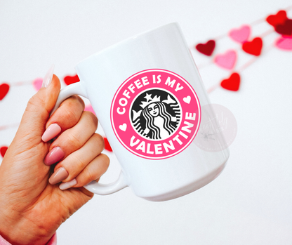 Coffee is My Valentine Ceramic Mug