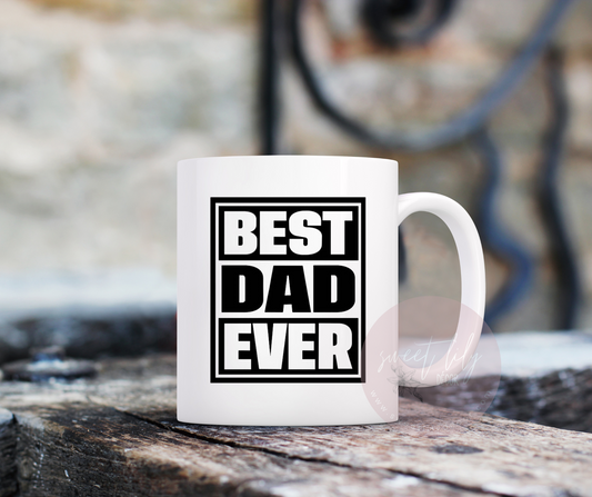 Best Dad Ever Ceramic Mug