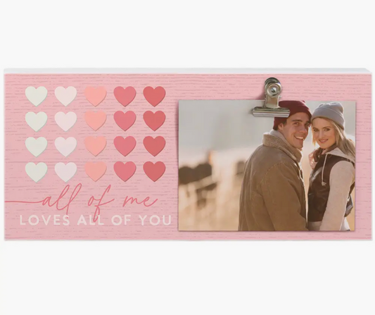 All of Me Hearts Picture Frame w/ Clip