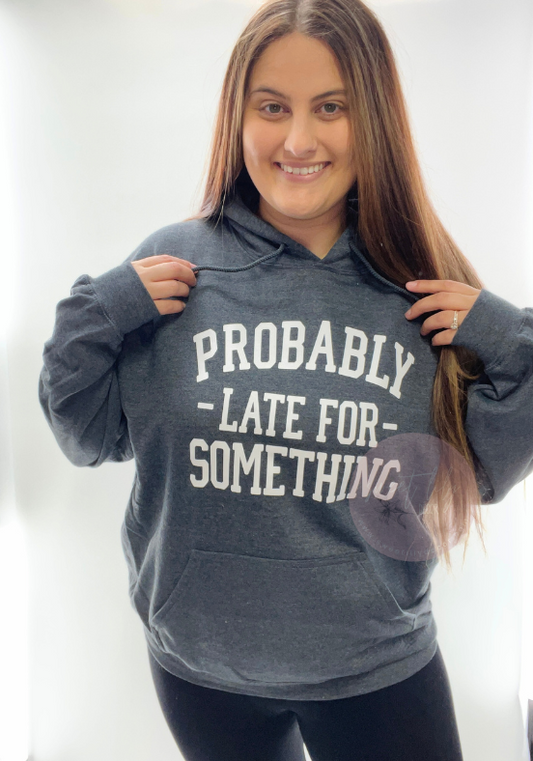 Late For Something Unisex Hoodie