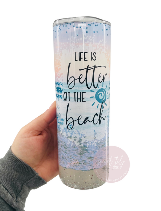 Life Is Better At The Beach 20 oz. Skinny Tumbler