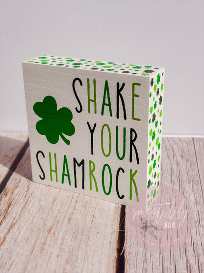 Shake Your Shamrock Sign
