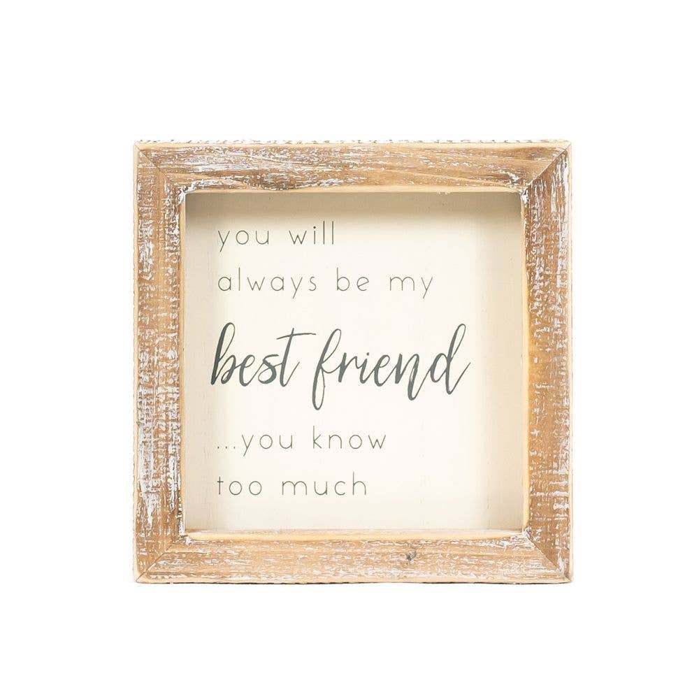 Always Be My Best friend Wood Sign