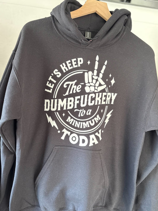 Dumbfuckery Unisex Hoodie