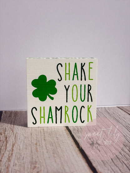 Shake Your Shamrock Sign