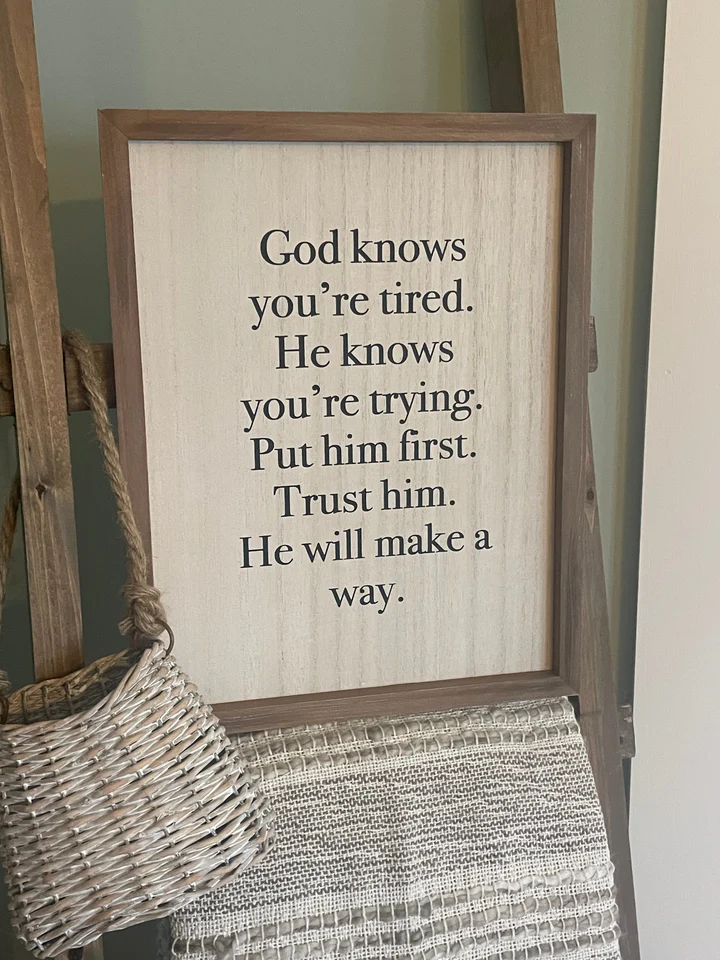 God Knows You're Tired Wood Frame