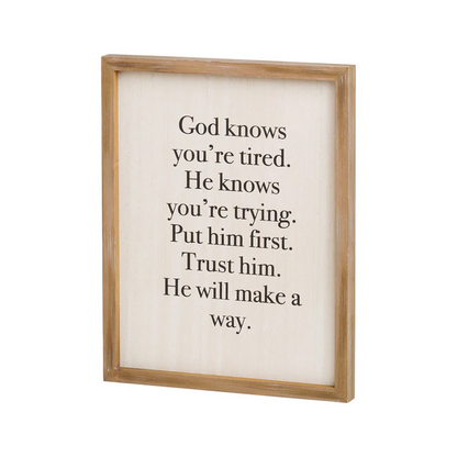 God Knows You're Tired Wood Frame