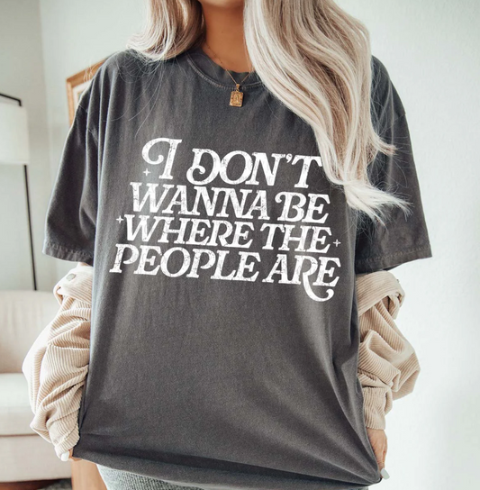 WHERE THE PEOPLE ARE UNISEX T-SHIRT