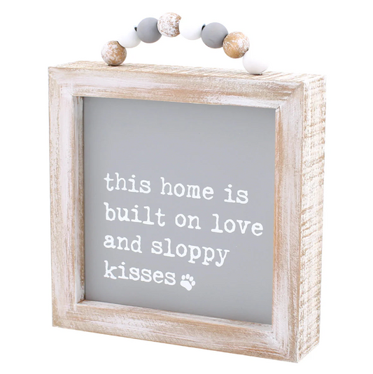 Sloppy Kisses Framed Sign w/ Beads