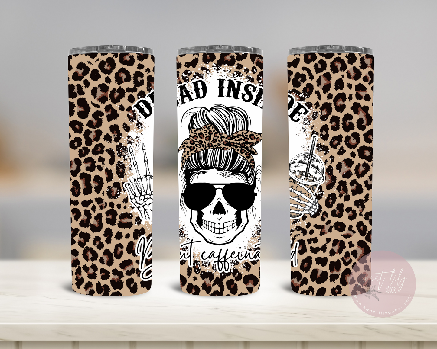 Dead Inside But Caffeinated 20 oz. Skinny Tumbler