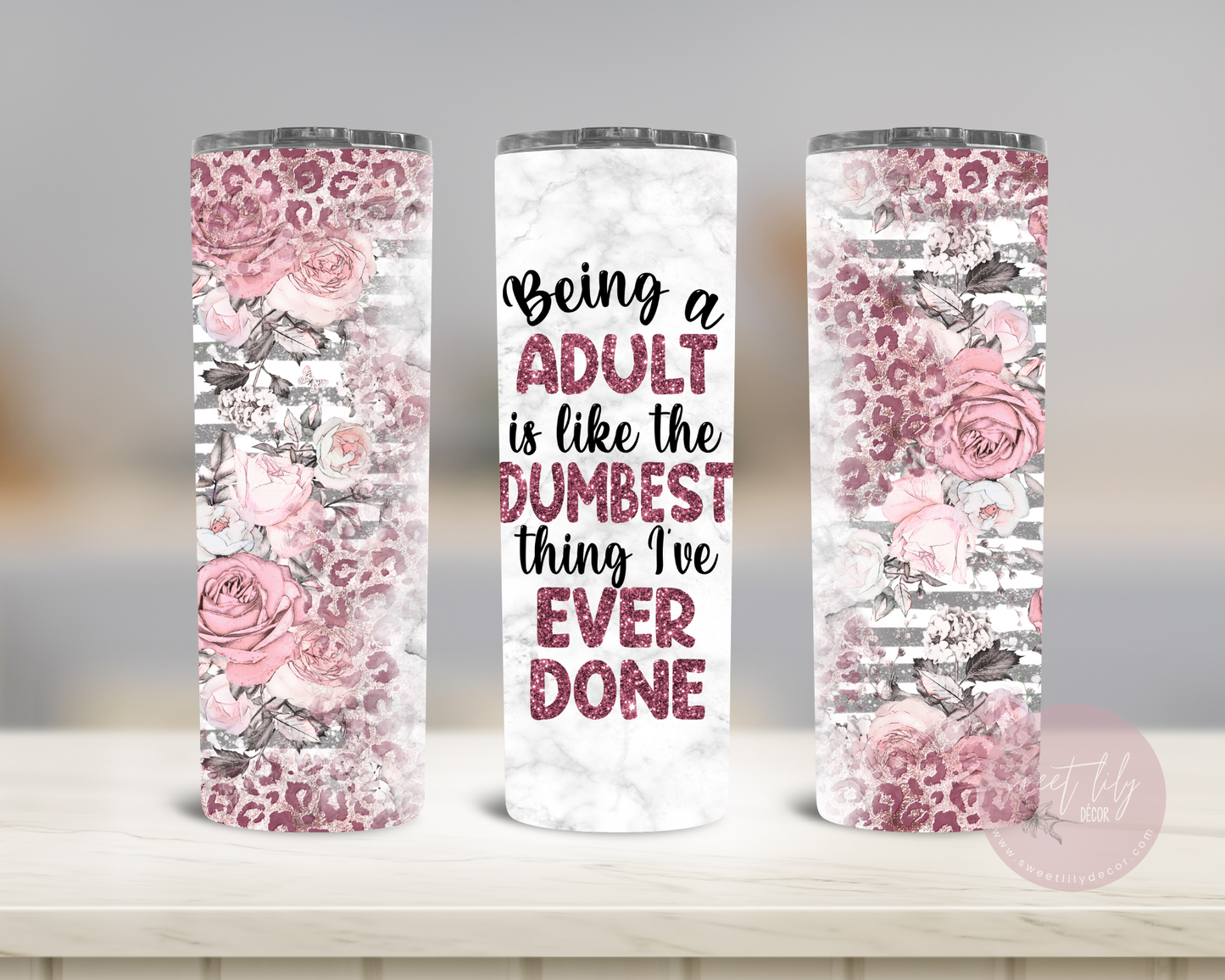 Being An Adult 20 oz. Skinny Tumbler