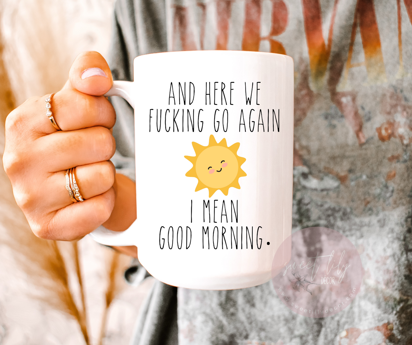 And Here We F*cking Go Again Ceramic Mug