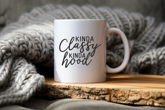 Kinda Classy Kinda Hood Mug