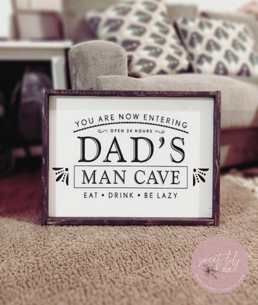 Dad's Man Cave 18x24Wood Sign