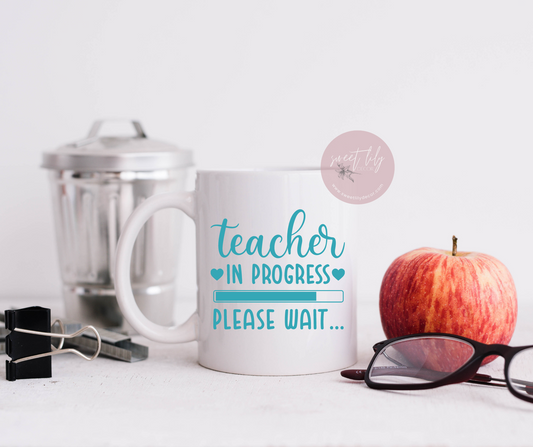 Teacher In Progress Mug